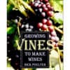 growing vines to make wines